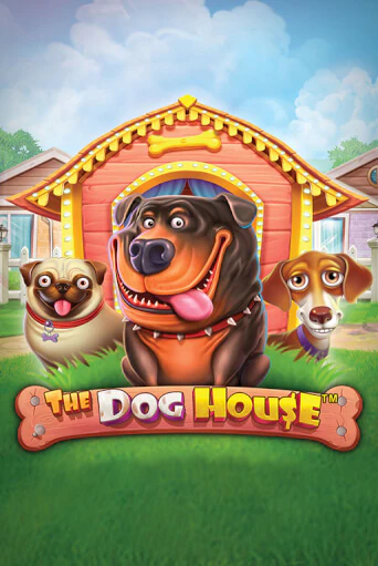 The Dog House играть онлайн | Максбет Казино бесплатно